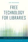 Free Technology for Libraries (Library Technology Essentials #3) Cover Image