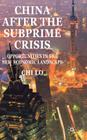 China After the Subprime Crisis: Opportunities in the New Economic Landscape By C. Lo Cover Image