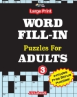 Large Print WORD FILL-IN Puzzles For ADULTS; Vol.3 By Jaja Media, J. S. Lubandi Cover Image