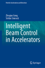 Intelligent Beam Control in Accelerators (Particle Acceleration and Detection) Cover Image