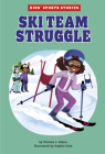 Ski Team Struggle By Dionna L. Mann, Sophie Eves (Illustrator) Cover Image