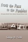 From the Pass to the Pueblos By George D. Torok Cover Image