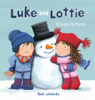 Luke and Lottie. Winter Is Here! By Ruth Wielockx Cover Image