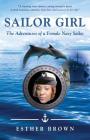 Sailor Girl: The Adventures of a Female Navy Sailor Cover Image