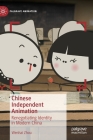 Chinese Independent Animation: Renegotiating Identity in Modern China By Wenhai Zhou Cover Image
