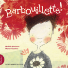 Barbouillette! By Michèle Marineau, Manon Gauthier (Illustrator) Cover Image