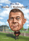 Who Was Booker T. Washington? (Who Was...? (Quality Paper)) By James Buckley, Jake Murray Cover Image