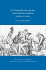 La Comédie de Moeurs Sous l'Ancien Régime: Poétique Et Histoire (Oxford University Studies in the Enlightenment #2017) Cover Image
