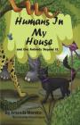 Humans In My House: and the Animals Beyond It By Victoria Lyons (Illustrator), Amanda Marsico Cover Image