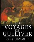 Les Voyages de Gulliver: L'histoire des enfants a succes (illustre) By Jonathan Swift Cover Image