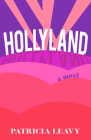 Hollyland By Patricia Leavy Cover Image