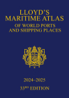 Lloyd's Maritime Atlas of World Ports and Shipping Places 2024-2025 By Informa Uk Ltd (Editor) Cover Image