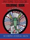 Scorpio Zodiac Sign - Adult Coloring Book By Jeff Douglas Cover Image
