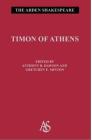Timon Of Athens (Arden Shakespeare Third #18) By William Shakespeare Cover Image