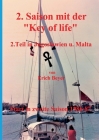 2. Saison mit der Key of life: 2.Teil in Jugoslawien und Malta By Erich Beyer Cover Image