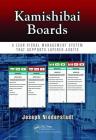 Kamishibai Boards: A Lean Visual Management System That Supports Layered Audits By Joseph Niederstadt Cover Image