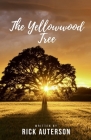 The Yellowwood Tree By Rick Auterson Cover Image
