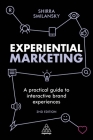 Experiential Marketing: A Practical Guide to Interactive Brand Experiences Cover Image