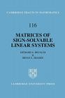 Matrices of Sign-Solvable Linear Systems (Cambridge Tracts in Mathematics #116) Cover Image