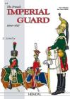 The French Imperial Guard 1800-1815: Volume 2 - Cavalry By André Jouineau, Jean Mongin Cover Image