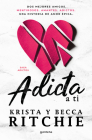 Adicta a ti / Addicted to You (ADICTOS #1) By Becca Ritchie, Krista Ritchie Cover Image