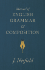 Manual of English Grammar and Composition By J. Nesfield Cover Image