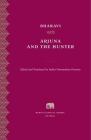 Arjuna and the Hunter (Murty Classical Library of India #9) By Bharavi, Indira Viswanathan Peterson (Editor), Indira Viswanathan Peterson (Translator) Cover Image