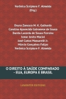 O Direito À Saúde Comparado - Eua, Europa E Brasil By Bruno Zanesco M. K. Galhardo, Carolina A. Galvanese de Sousa, Danilo Lacerda de Souza Ferreira Cover Image