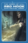 Red Hook: The Weird of Hali By John Michael Greer Cover Image
