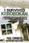 I Survived Kerobokan: A shocking story from behind the bars of Bali's most notorious prison By Paul Conibeer Cover Image