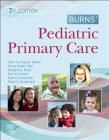 Burns' Pediatric Primary Care By Dawn Lee Garzon, Nancy Barber Starr, Margaret A. Brady Cover Image
