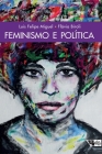 Feminismo e política By Luis Felipe Miguel Cover Image