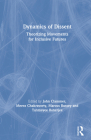 Dynamics of Dissent: Theorizing Movements for Inclusive Futures Cover Image