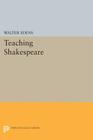 Teaching Shakespeare (Princeton Legacy Library #1233) Cover Image