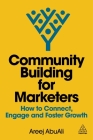Community Building for Marketers: How to Connect, Engage and Foster Growth Cover Image