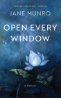 Open Every Window: A Memoir Cover Image