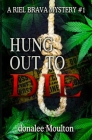 Hung Out to Die By Donalee Moulton Cover Image