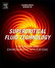 Supercritical Fluid Technology for Energy and Environmental Applications Cover Image