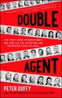 Double Agent: The First Hero of World War II and How the FBI Outwitted and Destroyed a Nazi Spy Ring By Peter Duffy Cover Image