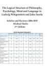 The Logical Structure of Philosophy, Psychology, Mind and Language in Ludwig Wittgenstein and John Searle: Articles and Reviews 2006-2019 2nd Edition By Michael Starks Cover Image