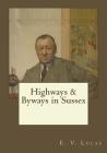 Highways & Byways in Sussex Cover Image