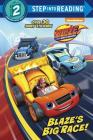 Blaze's Big Race! (Blaze and the Monster Machines) (Step into Reading) By Cynthia Ines Mangual, Kevin Kobasic (Illustrator) Cover Image