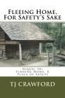 Fleeing Home, For Safety's Sake Cover Image
