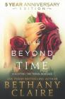 Love Beyond Time - 5 Year Anniversary Edition: A Scottish, Time Travel Romance (Morna's Legacy) By Bethany Claire Cover Image