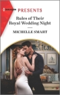 Rules of Their Royal Wedding Night By Michelle Smart Cover Image