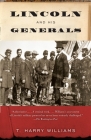 Lincoln and His Generals (Vintage Civil War Library) By T. Harry Williams Cover Image