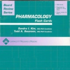BRS Pharmacology Flash Cards (Board Review Series) By Sandra I. Kim, MD, PhD, Todd A. Swanson, M.D., Ph. D Cover Image