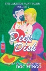 Deep Dish: The Lakeside Fairy Tales: Volume 2 Cover Image