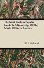 The Moth Book; A Popular Guide to a Knowledge of the Moths of North America By W. J. Holland Cover Image