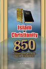 Islam or Christianity: 850 Reasons Why We Make Our Choice Cover Image